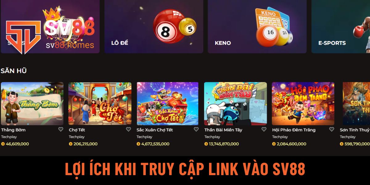 Lợi ích khi truy cập link vào SV88