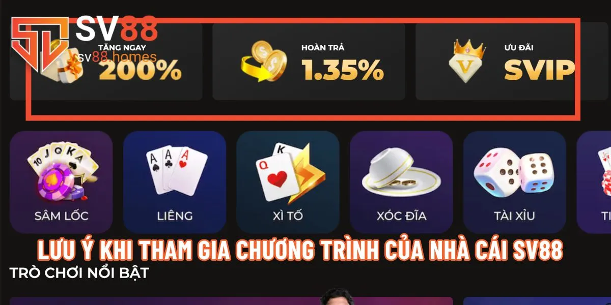 Những lưu ý khi tham gia chương trình khuyến mãi SV88 thưởng nạp 200%