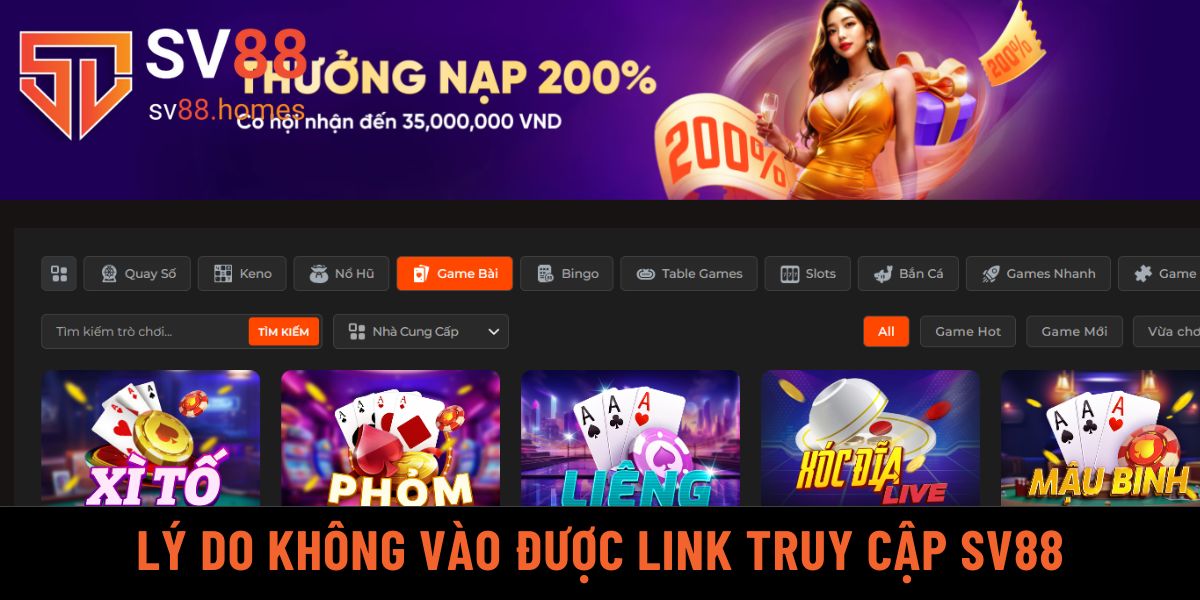 Lý do không vào được link truy cập SV88